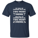 1st Rule Of Cruising With Me You Must Drink Funny T-shirt_black=