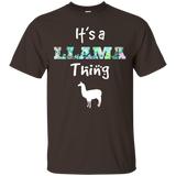 It's A Llama Thing Funny Tee Shirt, Llamas Graphic
