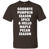 Goodbye Pumpkin Hello Maple Pecan Tshirt_black