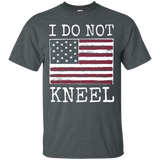 I Do Not Kneel T Shirt For Americans Who Stand For The Flag_black