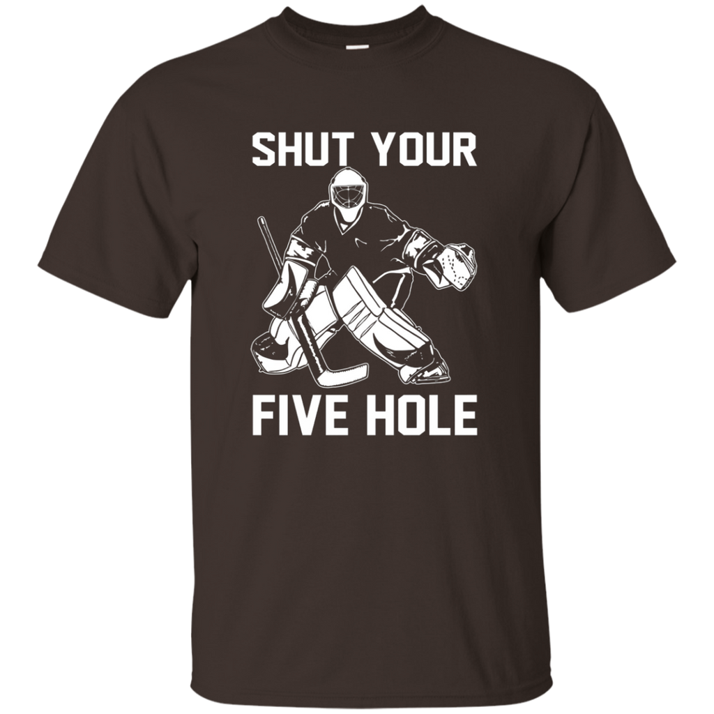 Shut Your Five Hole T-Shirt - Funny Ice Hockey Gift Ideas_Black