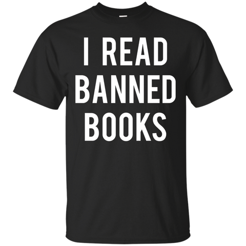 I Read Banned Books T Shirt - Funny Readers Reading Gift Tee_black=