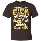 I'm Grandpa And I'm Way Too Cool To Be Called Grandfather