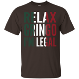 Relax Gringo I'm Legal Funny Mexican Immigrant Tee_Black