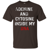 Adenine And Cytosine Inside My Dna Science Humor T Shirt_black