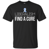Liberalism Find A Cure Funny