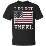 I Do Not Kneel T Shirt For Americans Who Stand For The Flag_black