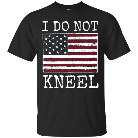 I Do Not Kneel T Shirt For Americans Who Stand For The Flag_black