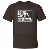 Coffee Doesn't Ask Silly Questions Coffee Understands Shirt_dark=