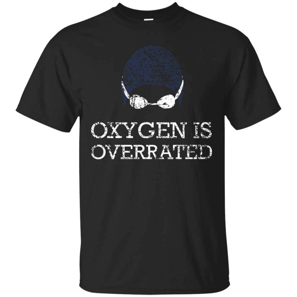 Oxygen is Overrated T-Shirt, Funny Swimming Swim Team Gift_Black