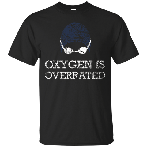 Oxygen is Overrated T-Shirt, Funny Swimming Swim Team Gift_Black