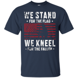 We Stand For The Flag T-shirt We Kneel For The Fallen Shirt_black=