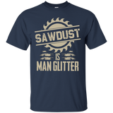 Sawdust Is Man Glitter Funny Woodworking T Shirt_Black
