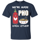 We're Made Pho Each Other T-Shirt Funny Vietnamese Pho Soup_Black