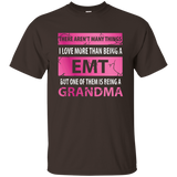 There Aren't Many Things I Love More Than Being Emt Grandma_black=