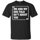 Me And My Dog Talk About You T-shirt_black=