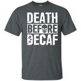 Death Before Decaf Coffee Addict Black T-shirt For Men Women_black=