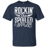 Rockin the spoiled wife life T-Shirt Funny Marriage Shirt_Black