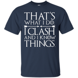 That's What I Do I Clash and I Know Things - Clan T-shirt_Black