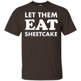 Let Them Eat Sheetcake Funny Political Shirt