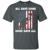 All Gave Some Some Gave All T-shirt Veteran & Memorial's Day_black