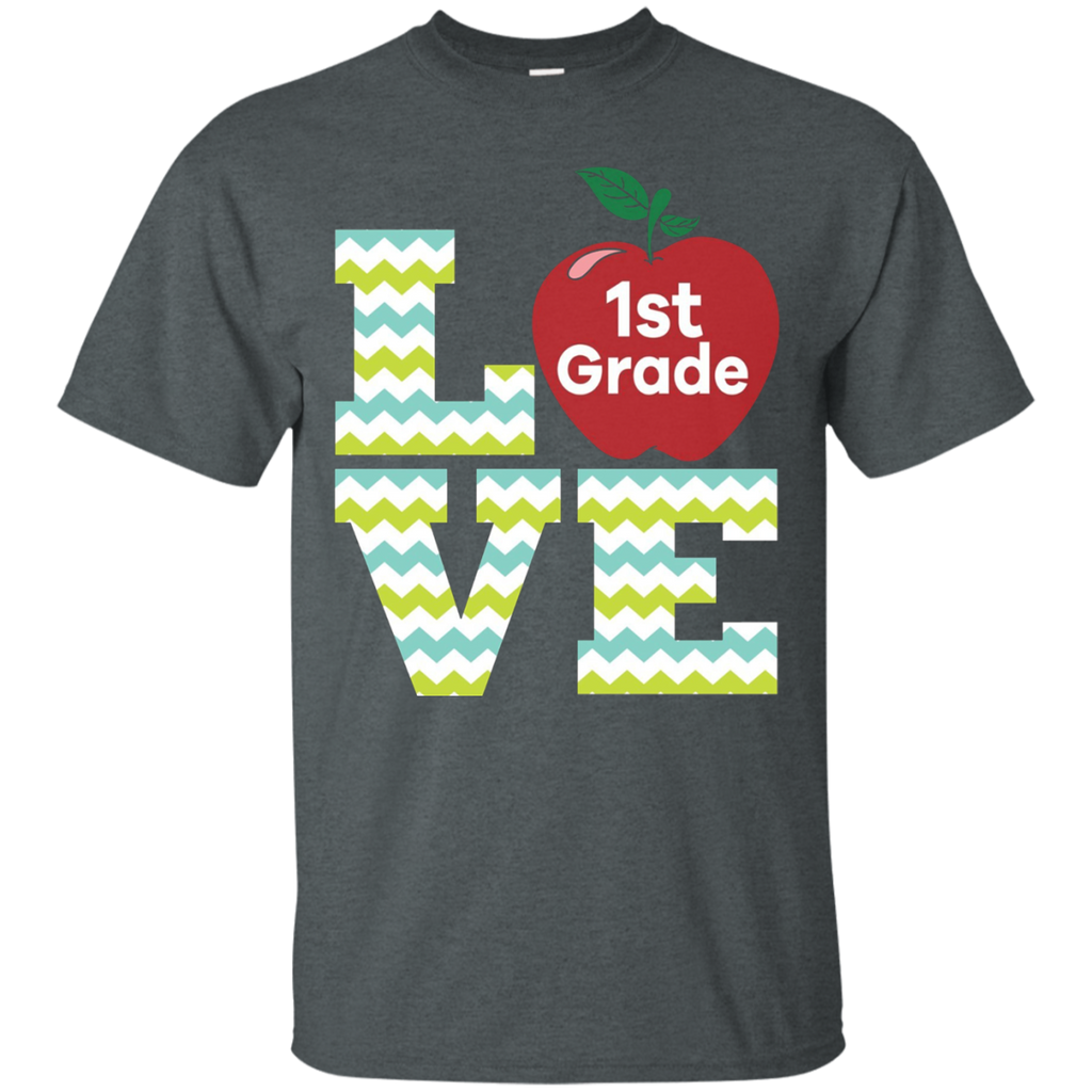 Love First Grade Teacher T-shirt Gift For 1st Grade Teacher