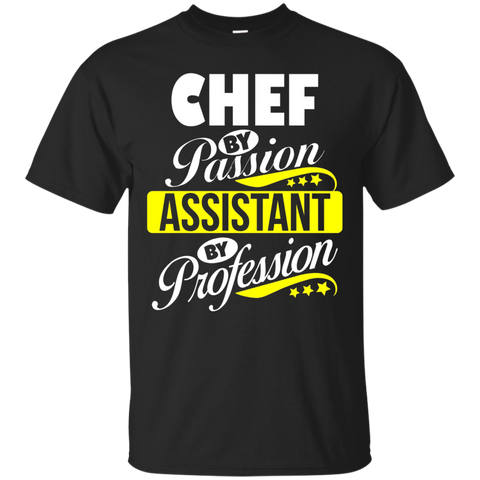 Chef By Passion Assistant By Profession T Shirt_black