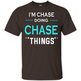 I'm Chase Doing Chase Things Funny First Name T-shirt_black=
