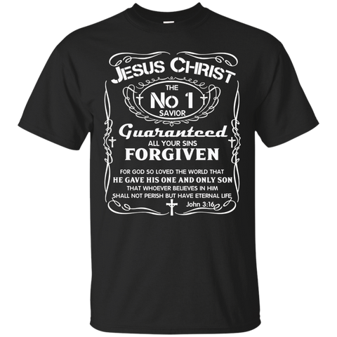 Jesus Christ - The No. 1 Savior Guaranteed All Your Sins Tee