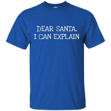 Dear Santa, I Can Explain- Funny Gift T-shirt Men Women_black