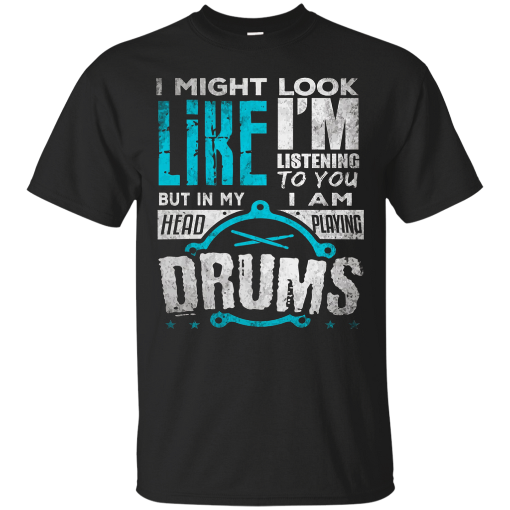 In My Head I'm Playing My Drums T Shirt Gift For Drummers