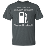 We Will Refuel. Texas Gas Crisis T-Shirt_Black