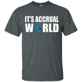 It's Accrual World T Shirt