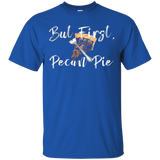 But First, Pecan Pie Thanksgiving T Shirts_black=