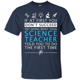 Funny Science Teacher Shirt - If At First You Don't Succeed_black=