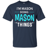 I'm Mason Doing Mason Things Funny First Name T-shirt_black=