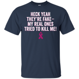 My Real Ones Tried to Kill Me! Pink Breast Cancer Survivor T_Black