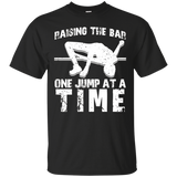 Raising the Bar One Jump at a Time - Funny High Jump Shirt_Black