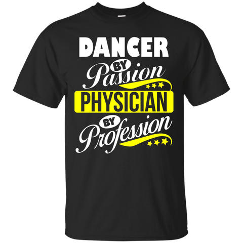 Dancer By Passion Physician By Profession T Shirt_black