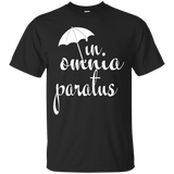 In Omnia Paratus T Shirt