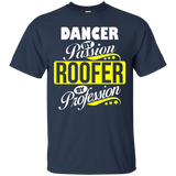 Dancer By Passion Roofer By Profession T Shirt_black