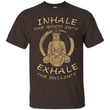 Inhale The Good Sht - Exhale The Bull Sht -buddha Yoga Tee