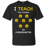 I Teach Tiny Humans T-shirt For Kindergarten Teachers_black=