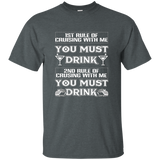 1st Rule Of Cruising With Me You Must Drink Funny T-shirt_black=