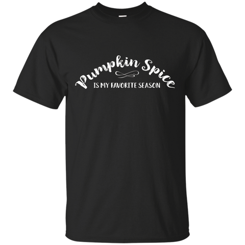 Pumpkin Spice Is My Favorite Season T-Shirt - Dark Tees_Black