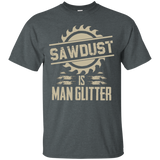 Sawdust Is Man Glitter Funny Woodworking T Shirt_Black