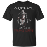 Knight Templar- Careful, Boy...i Am Old For T Shirt