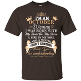 I'm An October Woman T-shirt