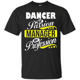 Dancer By Passion Manager By Profession T Shirt_black