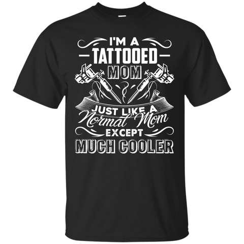 Tattoo Mom Shirt - I'm A Tattooed Mom Tee Shirt_Black